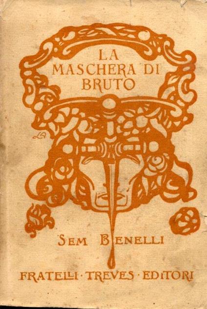 La maschera di Bruto - Sem Benelli - copertina