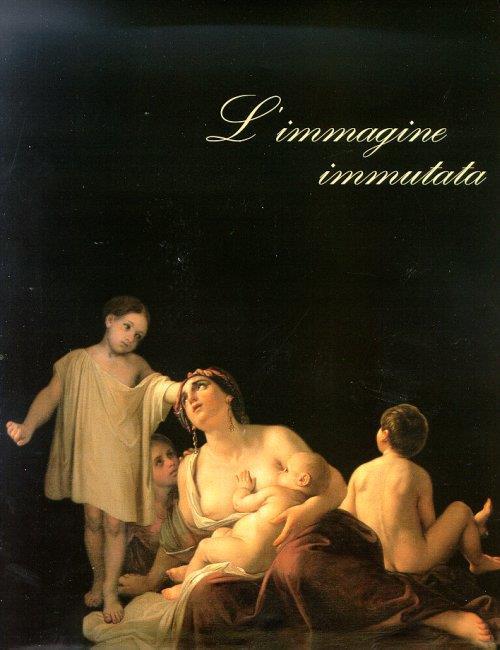 L' immagine immutata. Le arti a Pisa nell'Ottocento - copertina