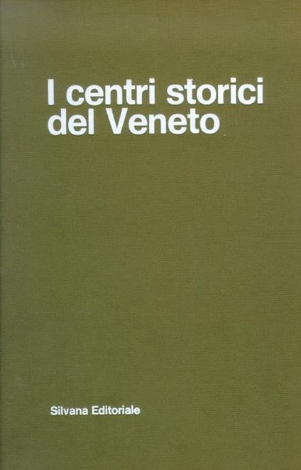 I centri storici del Veneto. 1 - copertina