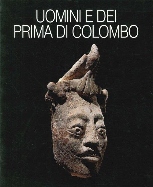 Uomini e dei Prima di Colombo - copertina