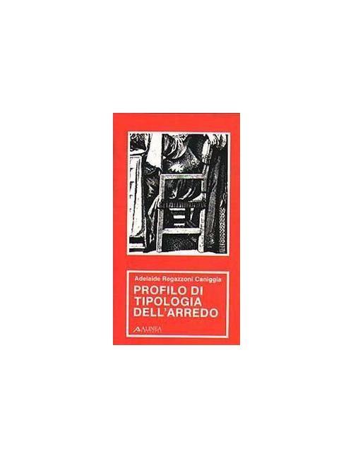 Profilo di tipologia dell'arredo. I - Adelaide Regazzoni Caniggia - copertina