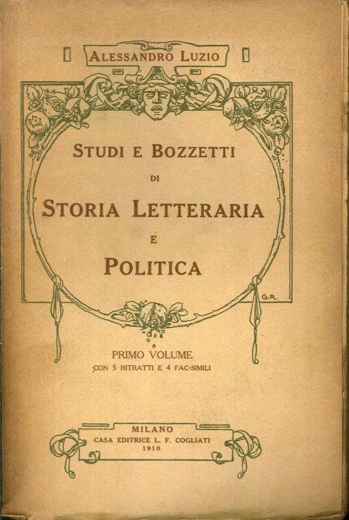 Studi e Bozzetti di Storia Letteraria e Politica - Alessandro Luzio - copertina