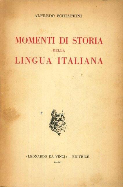 Momenti di Storia della Lingua Italiana - Alfredo Schiaffini - copertina