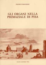Gli organi nella Primaziale di Pisa
