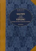 Salten - Bambi. Kipling - Storie Proprio Così per Bambini