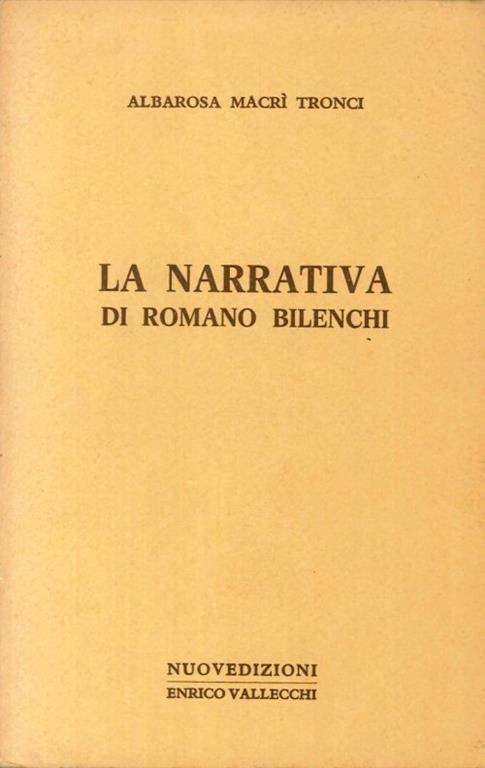 La Narrativa di Romano Bilenchi - Albarosa Macrì Tronci - copertina
