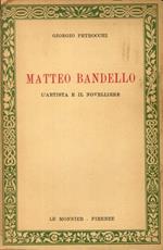 Matteo Bandello. L'Artista e il Novelliere