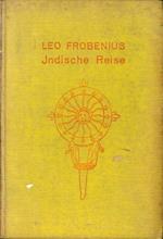 Indische Reise. Ein Unphilosophisches Reisetagebuch Aus Sudindien Und Ceylon
