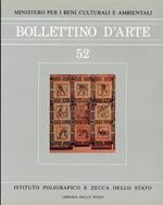 Bollettino d'arte. 52. Anno 1988.Novembre-Dicembre. Anno LXXIII. Serie VI