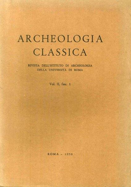 Archeologia Classica. 1950. Vol. 2. Fasc.1-2 - copertina