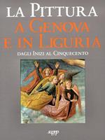 La pittura a Genova e in Liguria