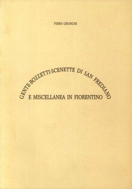Gente-Bozzetti-Scenette di San Frediano e Miscellanea in Fiorentino - Piero Gronchi - copertina