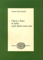 Chiesa e Stato in Italia negli Ultimi Cento Anni