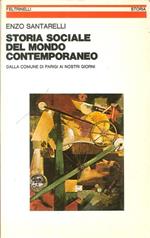 Storia Sociale del Mondo Contemporaneo. Dalla Comune di Parigi ai Nostri Giorni