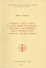 Federico Garcia Lorca e il suo Libro de poemas: un poeta alla ricerca della propria voce. Introduzione. testo critico. commento