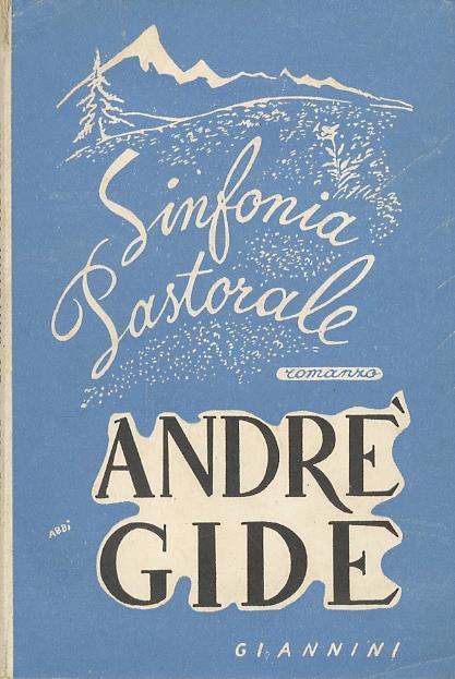 La sinfonia pastorale. Romanzo. Traduzione di Augusto Livi - André Gide - copertina