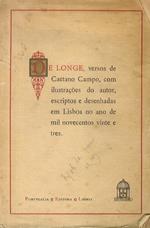 De longe, versos de Caetano Campo, com ilustracoes do autor, escritpos e desenhadas em Lisboa no ano de mil novecentos vinte e tres