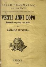 Venti anni dopo, o il figlio di Milady. Dramma in un prologo e sei Quadri