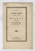 Parlamento di V.G. filosofo cattolico a Pio IX. P.O.M. Edizione romana per cura di Giuseppe Bondini, accresciuta di alcuni sentimenti in lode dell'illustre autore