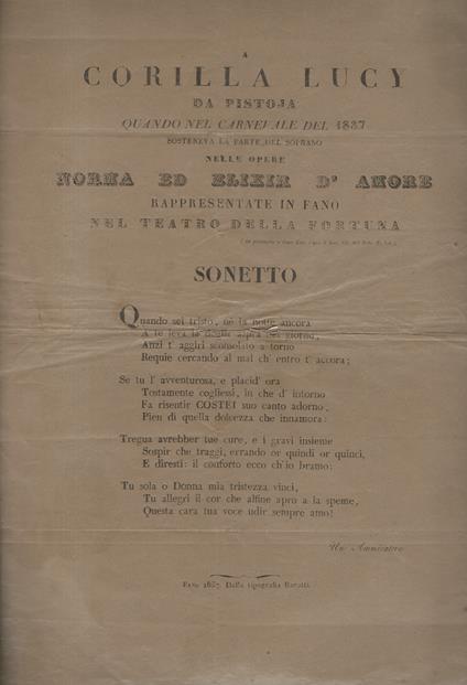 A Corilla Lucy Da Pistoja Quando Nel Carnevale 1837 Sosteneva La Parte Del Soprano Nelle Opere Norma Ed Elisir D'Amore Rappresentate In Fano Nel Teatro Della Fortuna. Sonetto Segue Il Sonetto: Primo Verso Quando Sei Tristo, Né La Notte Ancora, Firmato A S - copertina