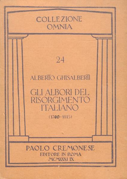 Gli albori del Risorgimento Italiano 1700-1815 - Alberto M. Ghisalberti - copertina