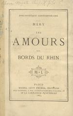 Les amours des bords du Rhin. Un musicien couronné. Potsdam et Sans-Souci. La Wilhelma. Les chateaux de Ribeaupierre. Les trois ages de Bade. De Coblence à Cologne