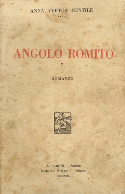 Angolo romito. Romanzo - Anna Vertua Gentile - copertina