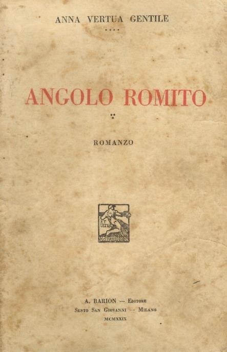 Angolo romito. Romanzo - Anna Vertua Gentile - copertina