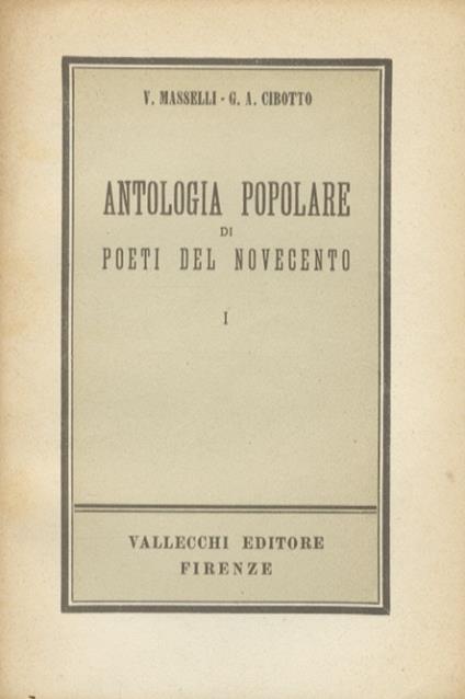 Antologia popolare di poeti del Novecento. Volume I - Vittorio Masselli - copertina