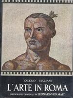 L' Arte in Roma. Documentario fotografico originale di Leonard von Matt