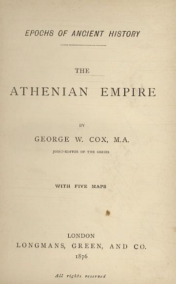 The Athenian Empire. With five maps - George William Cox - copertina