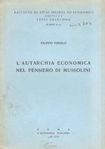 L' autarchia economica nel pensiero di Mussolini