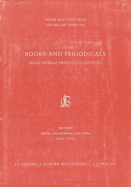 Books on a great variety of subjects, comprising Descartes, Dicours de la Methode 1637, Coornhert, Werken 1612, Petrarca, 1515, The Talmud, London 1935-1952. Book auction sale 23rd-24th October 1973 - Beijers J. L. - copertina