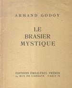 Le brasier mystique