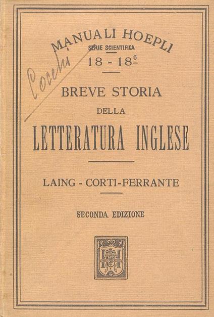 Breve storia della Letteratura Inglese. 2ª edizione italiana della Dott. Ida Corti-Ferrante - F.A. Laing - copertina
