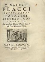 C. Valerii Flacci Setini Balbi Patavini Argonauticon Libri Viii Ex Recensione Nicolai Heinsii Dan. F. & Petri Burmanni V.C