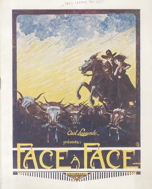 Carl Laemmle présente: Face à Face. Harry Carey dans Face à Face - copertina