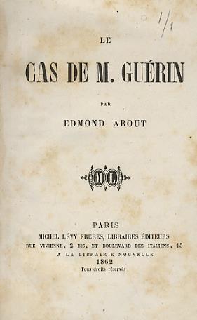 Le Cas de M. Guérin - Le 41e Fauteuil - Edmond About - copertina