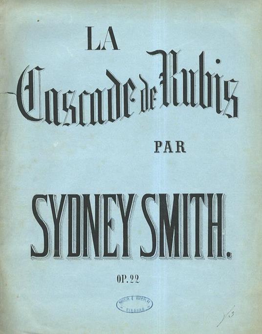 La Cascade de Rubis. Morceau élégant pour le piano. A Edward Lawrance Esq. Op. 22. N° 18232 - copertina