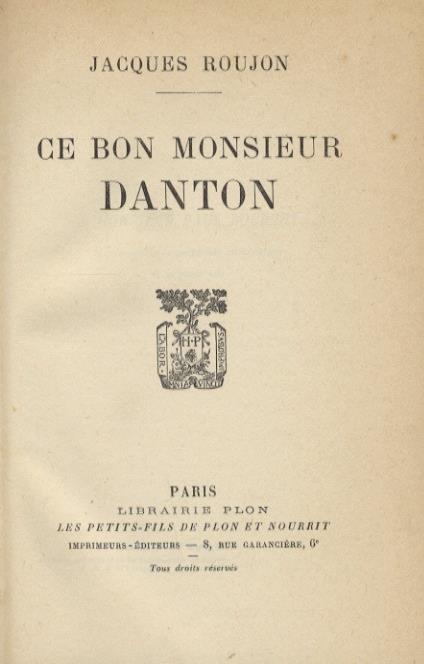 Ce bon monsieur Danton - Jacques Roujon - copertina