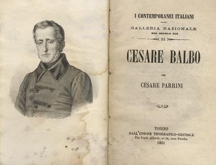 Cesare Balbo. Torino, UTE, 1861, pp. 99, 1, con ritratto inciso in acciaio. Legato con: Saredo Giuseppe. Marco Minghetti. Torino, UTE, 1861, pp. 93, 1, con ritratto in acciaio. Legato con: Polari Gaetano. Enrico Tazzoli. Torino UTE, 1861, pp. 82, con ritr - Cesare Parrini - copertina