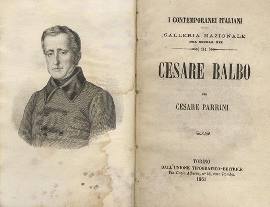 Cesare Balbo. Torino, UTE, 1861, pp. 99, 1, con ritratto inciso in acciaio. Legato con: Saredo Giuseppe. Marco Minghetti. Torino, UTE, 1861, pp. 93, 1, con ritratto in acciaio. Legato con: Polari Gaetano. Enrico Tazzoli. Torino UTE, 1861, pp. 82, con ritr - Cesare Parrini - copertina
