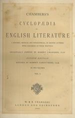 Chambers's Cyclopaedia of English Literature Originally edited by Robert Chambers. Fourth Edition, revised by Robert Carruthers. In two volumes. Vol. I. vol. II