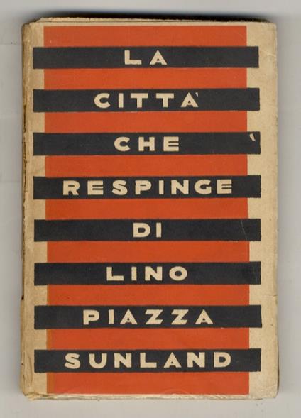 La città che respinge - Lino Piazza - copertina