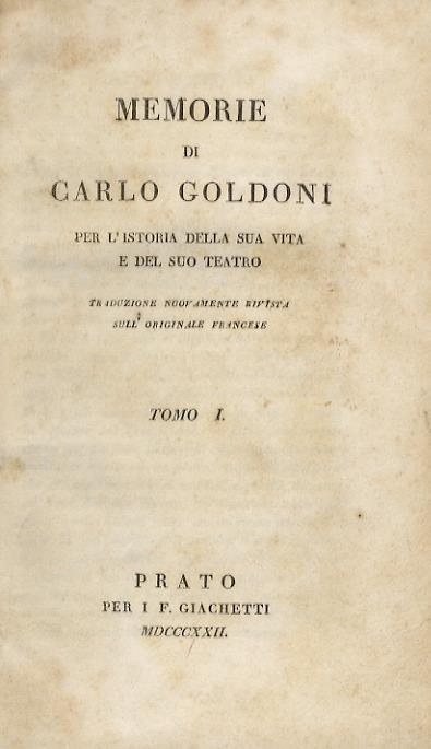 Collezione completa delle commedie. Segue: Goldoni C. Memorie di Carlo Goldoni per listoria della sua vita e del suo teatro. Traduzione nuovamente rivista sulloriginale francese - Carlo Goldoni - copertina