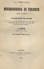 La Compagnia della Misericordia di Firenze. Cenni storici. A Firenze percossa dal morbo, terzine di Emilio Frullani