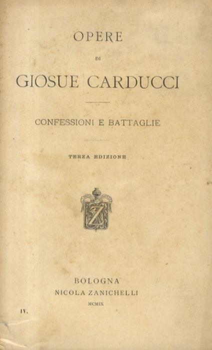Confessioni e battaglie. Terza edizione - Giosuè Carducci - copertina