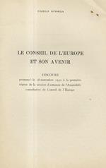 Le conseil de l'Europe et son avenir. Discours prononcé le 18 novembre 1950 à première séance de la session d'automne de l'Assemblée consultative du Conseil de l'Europe
