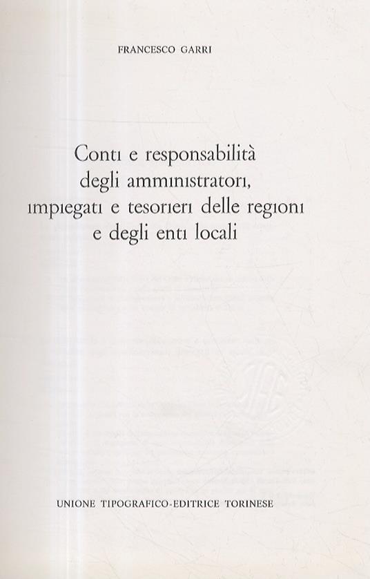 Conti e responsabilità degli amministratori, impiegati e tesorieri delle regioni e degli enti locali - Francesco Garri - copertina