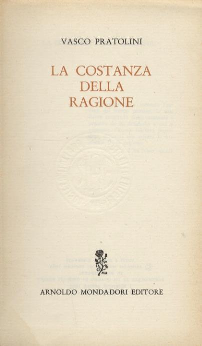 La costanza della ragione - Vasco Pratolini - copertina